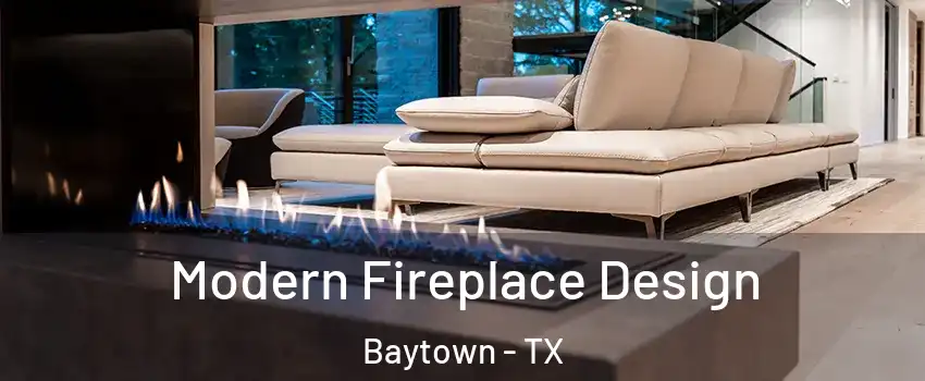  Modern Fireplace Design Baytown - TX